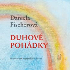 Fischerová Daniela: Duhové pohádky