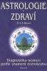 Erich Bauer: Astrologie a zdraví