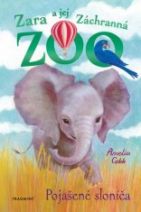 Amelia Cobb: Zara a jej Záchranná zoo - Pojašené sloníča