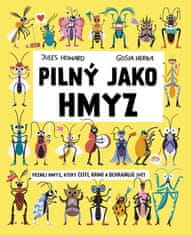 Howard Jules: Pilný jako hmyz