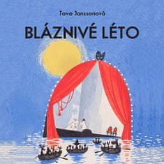 Tove Janssonová: Bláznivé léto