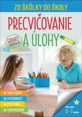 Zo škôlky do školy Precvičovanie a úlohy - Ťahy a čiary · Pozornosť · Počítanie · Sústredenie