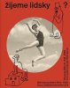 Iva Knobloch: Žijeme lidsky? - Reforma bydlení 1914–1948. Svaz československého díla