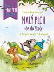 Sabine Bohlmannová: Malý plch ide do školy - Klub malých čitateľov