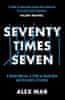 Mar Alex: Seventy Times Seven: A True Story of Murder and Mercy