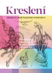 Kreslení - Draci a jiné fantasy postavy