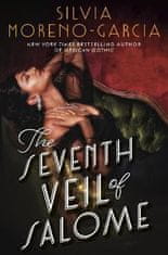 Moreno-Garcia Silvia: The Seventh Veil of Salome