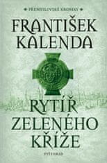 Kalenda František: Rytíř zeleného kříže