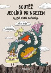 Šotek Milan: Soutěž jedlíků princezen a jiné dračí pohádky