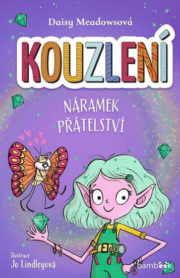 Meadowsová Daisy: Kouzlení - Náramek přátelství