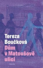 Boučková Tereza: Dům v Matoušově ulici