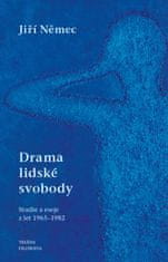 Němec Jiří: Drama lidské svobody (Studie a eseje z let 1965-1982)