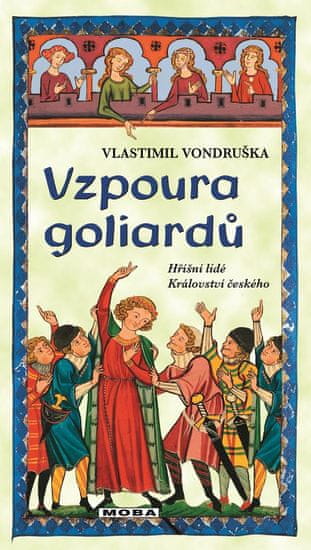 Vondruška Vlastimil: Vzpoura goliardů