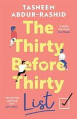 Abdur-Rashid Tasneem: The Thirty Before Thirty List: An uplifting novel about what if´s, missed chan