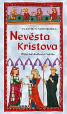 Vlastimil Vondruška: Nevěsta Kristova