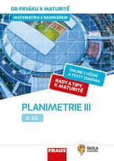 Eva Pomykalová: Matematika s nadhledem od prváku k maturitě 8. - Planimetrie III.