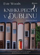 Woods Evie: Knihkupectví v Dublinu