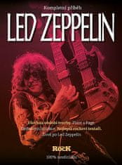 Kolektiv autorů: Led Zeppelin - kompletní příběh - 2. vydání