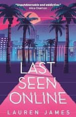 Lauren Jamesová: Last Seen Online