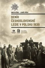 Martin Říha: Deník Československé legie v Polsku 1939