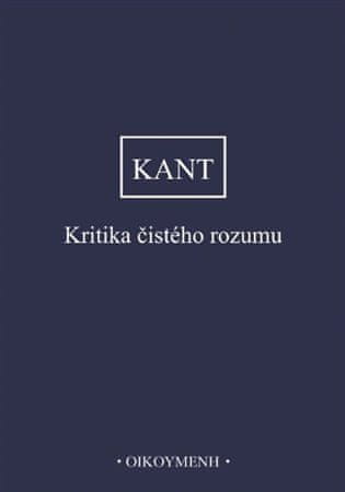 Immanuel Kant: Kritika čistého rozumu