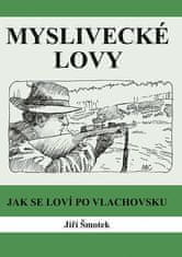 Jiří Šmotek: Myslivecké lovy