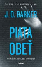 J.D. Barker: Piata obeť