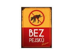 Nekupto Plechová cedule Bez pejsků BU30006