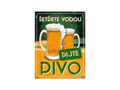 Nekupto Plechová cedule Šetřete vodou, pijte pivo BU30017