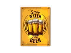 Nekupto Plechová cedule Save water, drink beer BU30043