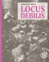 František Dryje: Locus debilis