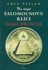 Greg Taylor: Na stopě Šalamounovu klíči Dana Browna