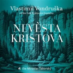 Vlastimil Vondruška: Nevěsta Kristova