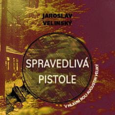 Velinský Jaroslav: Spravedlivá pistole