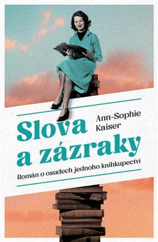 Slova a zázraky - Ann-Sophie Kaiser