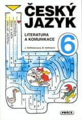 Jana Hoffmannová: Český jazyk pro 6. ročník - Literatura a komunikace