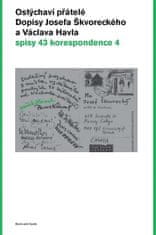 Ostýchaví přátelé. Dopisy Josefa Škvoreckého a Václava Havla