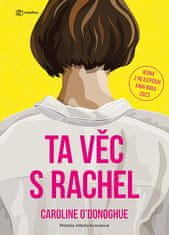 Caroline O´Donoghue: Ta věc s Rachel