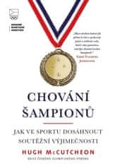 Chování šampionů - Jak ve sportu dosáhnout soutěžní výjimečnosti