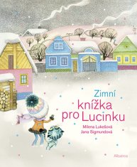 Milena Lukešová: Zimní knížka pro Lucinku