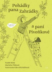 Radek Malý: Pohádky pana Zahrádky a paní Pivoňkové