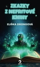 Eliška Drongová: Zkazky z Nefritové knihy