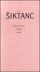 Karel Šiktanc: Dílo 2 - Město jménem Praha / Horoskopy / Mariášky