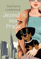 Stefanie London: Jezevčík nosí Pradu