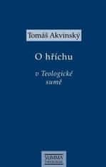 Tomáš Akvinský: O hříchu v Teologické sumě