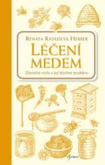 Raduševa Herber Renata: Léčení medem