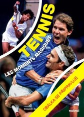 Gennari Alessandro: Tenis – magické momenty