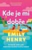 Emily Henryová: Kde je mi dobře