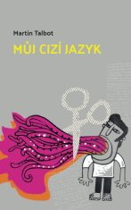 Talbot Martin: Můj cizí jazyk