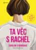 O´Donoghue Caroline: Ta věc s Rachel